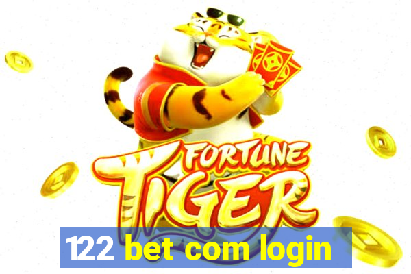 122 bet com login